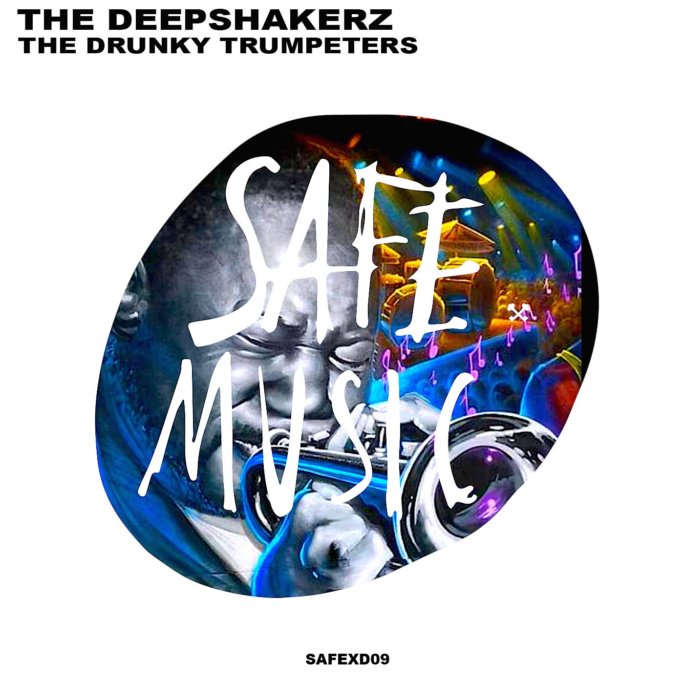 The Deepshakerz - The Drunky Trumpeters [SAFEXD09B]